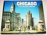 Front cover for the book Chicago City of Many Dreams by Bill Harris