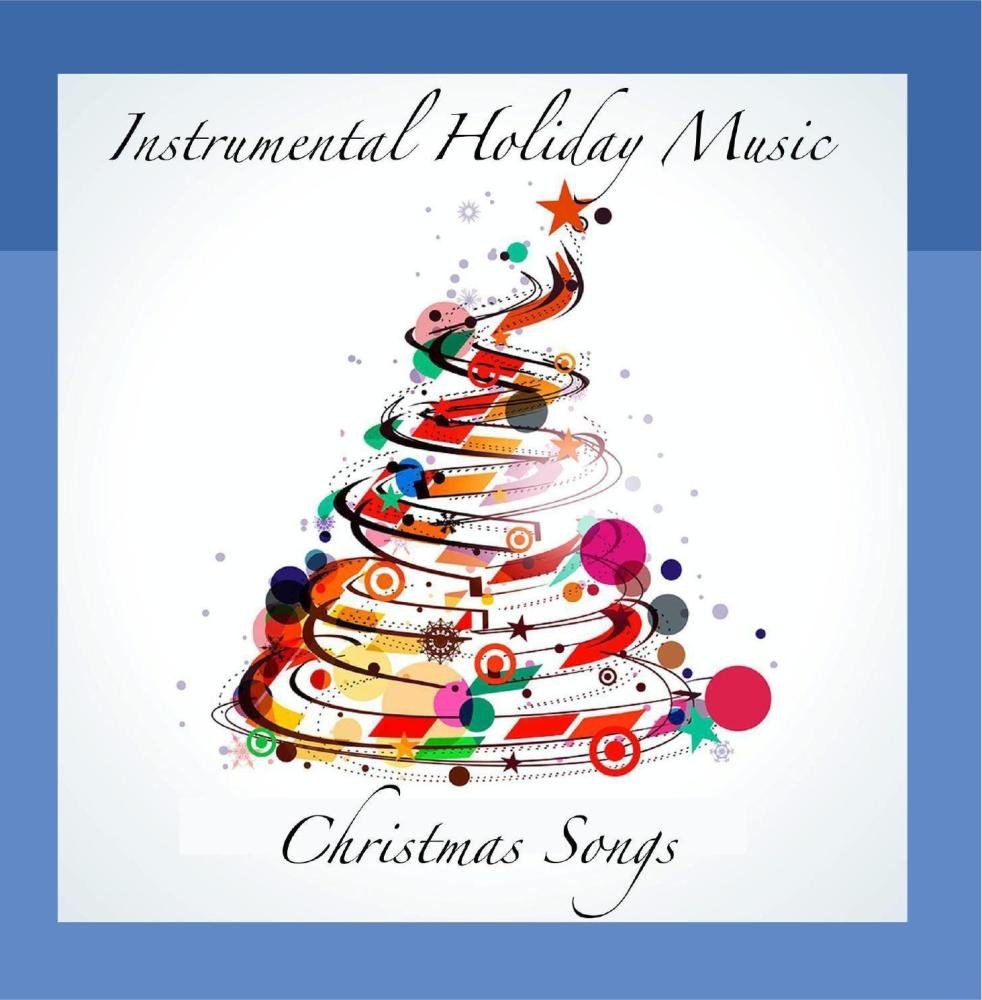 Christmas Songs - Instrumental Holiday Music - Amazon.com Music