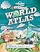 Amazing World Atlas: Bringing the World to Life (Lonely Planet Kids)
