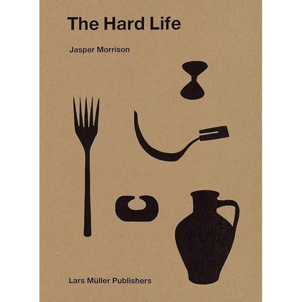 Jasper Morrison: The Good Life: Perceptions of the Ordinary