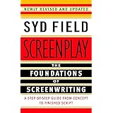 Screenplay: The Foundations of Screenwriting