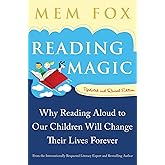 Reading Magic: Why Reading Aloud to Our Children Will Change Their Lives Forever