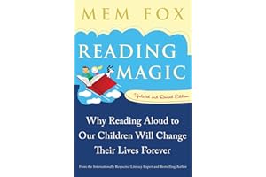 Reading Magic: Why Reading Aloud to Our Children Will Change Their Lives Forever