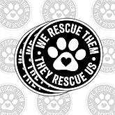3 Pcs We Rescue Them They Rescue Us Dog Stickers, Inspirational Paw Print Vinyl Decals for Laptop, Notebook, Journal, Tablet, Water Bottle, Car, Gift for Shelter Supporters, Friends 3 Inches