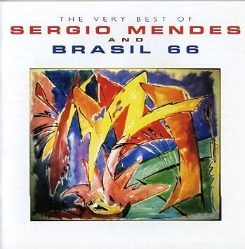 The Very Best Of Sergio Mendes And Brasil ’66
