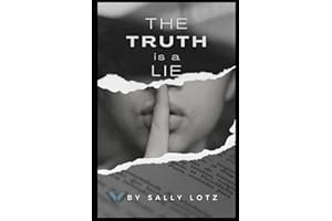 The Truth is a Lie