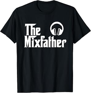The Mix Father Funny Disk Jockey DJ Gift T-Shirt