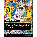 What Is Sociolinguistics? (Linguistics in the World)
