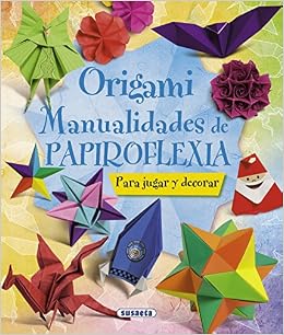 Origami Manualidades De Papiroflexia Amazones Equipo