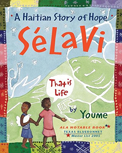 Selavi, That is Life: A Haitian Story of Hope
