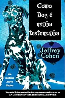 Livro Como Dog è minha testemunha: um mistèrio Aaron Tucker