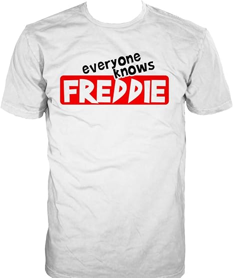 Mens Funny Tshirts Everyone Knows Freddie White T-Shirt Size Xx-Large