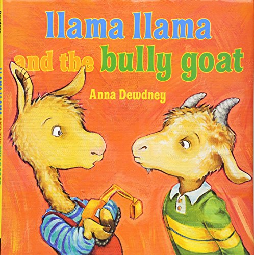 Llama Llama and the Bully Goat