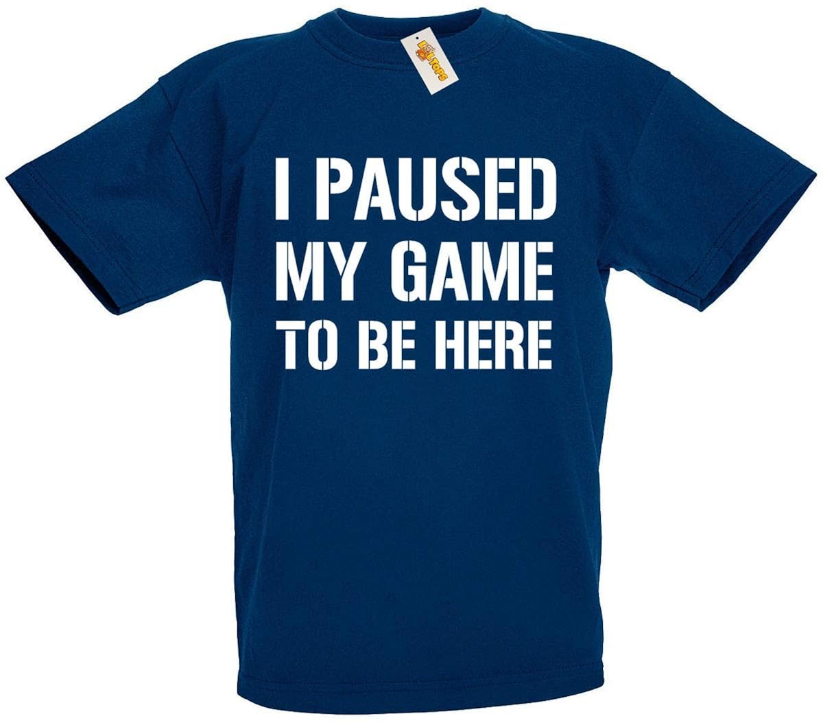 Download Kids Blue loltops I Paused My Game to Be Here Novelty T ...