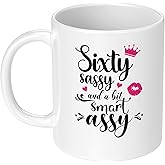 Xildew Sixty Sassy and a Bit Smart Assy 11 oz Funny Bday Coffee Mug Ceramic Cup 60th Birthday Christmas Gift for Grandma Mom Aunt Wife Sister Boss Lady Friend Coworker 60 Years Old Present for Woman
