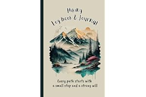 Hiking Logbook & Journal: To Remember Your Walking Trail Adventures Anywhere In The World. Log With Prompts To Write In. Journal Your Feelings and ... Along The Way. b2. Wonderful Gift Book