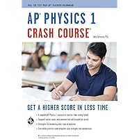 AP® Physics 1 Crash Course Book + Online (Advanced Placement (AP) Crash Course)