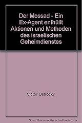 Der Mossad - Ein Ex-Agent enthüllt Aktionen und Methoden des israelischen Geheimdienstes Paperback