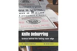 Knife Deburring: Science behind the lasting razor edge