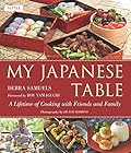 My Japanese Table: A Lifetime of Cooking with Friends and Family-Wow! eBook
