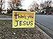 Christian Yard Sign - Thank You Jesus - 18x24 With Stake