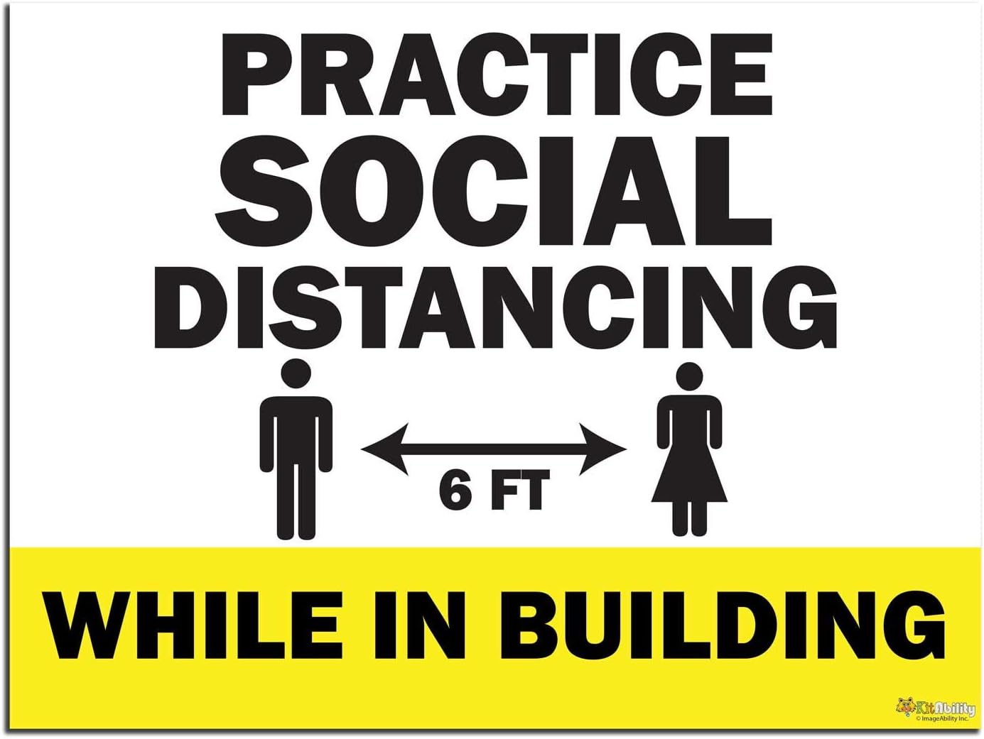 KitAbility Practice Social Distancing Yard Sign for Businesses, While in Building, 24 by 18 Inch Yellow Yard Sign