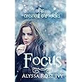 Focus: Book Two of the Crescent Chronicles