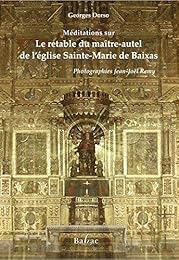 Méditations sur le retable du maître-autel de l'église Sainte-Marie de Baixas