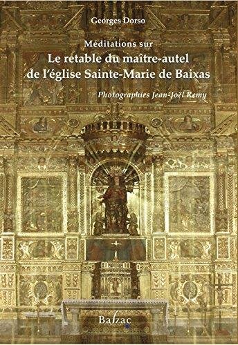 Méditations sur le retable du maître-autel de l'église Sainte-Marie de Baixas