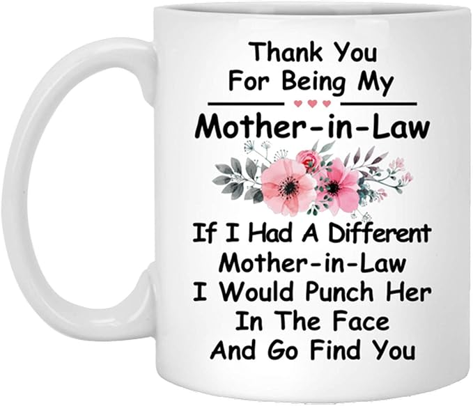 Amazon Co Jp Thank You For Being My Mother In Law Coffe 11オンス セラミックホワイトマグ 母への最高の意味のあるギフト ホーム キッチン