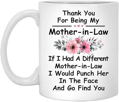 Amazon Co Jp Thank You For Being My Mother In Law Coffe 11オンス セラミックホワイトマグ 母への最高の意味のあるギフト ホーム キッチン