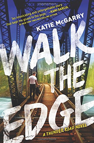 Walk the Edge (Thunder Road, #2)