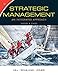 Strategic Management: Theory & Cases: An Integrated Approach