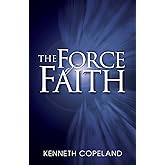 The Force of Faith