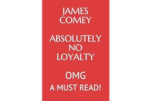 James Comey Absolutely No Loyalty: OMG A MUST READ!!!