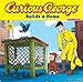 Curious George Builds a Home (CGTV 8x8)