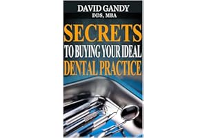 Secrets to Buying Your Ideal Dental Practice