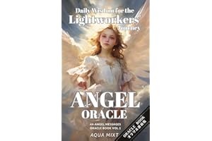 ANGEL ORACLE 44-angel messages:Daily Wisdom for the Lightworkers Journey English-Japanese: Oracle Book Vol1 (Japanese Edition