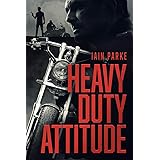 Heavy Duty Attitude (The Brethren Outlaw Motorcycle Club Crime Thriller Book 2)