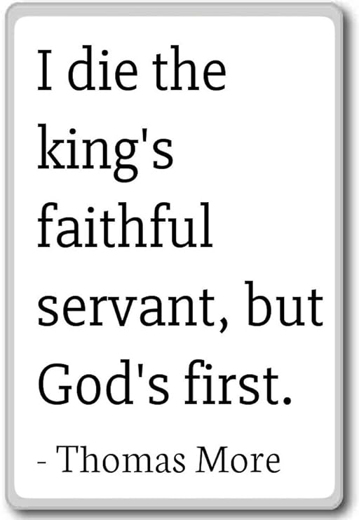 I die fiel SIRVIENTE de la el rey, pero dios de la fi... - Thomas ...