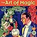 The Art of Magic 2019 Wall Calendar: Extraordinary Vintage Magician Posters
