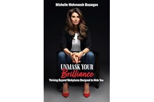 Unmask Your Brilliance: Thriving Beyond Workplaces Designed to Hide You
