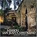 Mission San Juan Capistrano: A Place of Peace by Kathleen Walker, Marc Muench