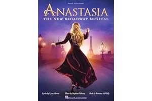Anastasia: The New Broadway Musical | Piano Vocal Guitar Songbook with 14 Songs from the New Broadway Musical | Including Journey to the Past, Once Upon a December, and More