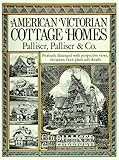 American Victorian Cottage Homes by 