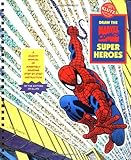 Draw the Marvel Comic Super Heroes: A Mighty Manual of Massively Amazing Step-By-Step Instruction [With 4 Felt Markers and Drawing Pencil] (Drawing Tools)