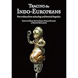 Tracing the Indo-Europeans: New evidence from archaeology and historical linguistics