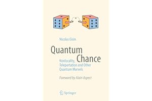 Quantum Chance: Nonlocality, Teleportation and Other Quantum Marvels