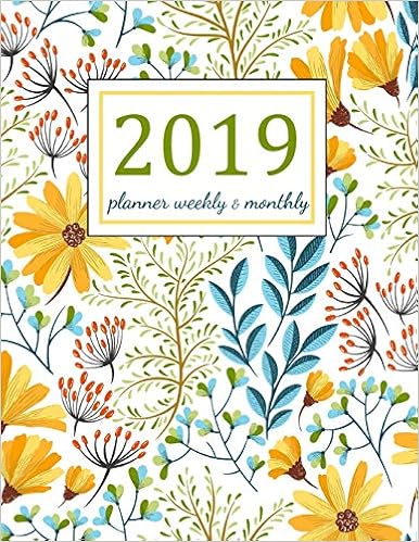 2019 Planner Weekly and Monthly : Floral Cover: A Year - 365 Daily - 52 Week journal Planner Calendar Schedule Organizer Appointment Notebook, Monthly ... Setting Happiness Gratitude Book (Volume 1), by Vilma P. Christiansen 2019 Planner Weekly and Monthly : Floral Cover: A Year - 365 Daily - 52 Week journal Planner Calendar Schedule Organizer Appointment Notebook, Monthly ... Setting Happiness Gratitude Book (Volume 1), by Vilma P. Christiansen