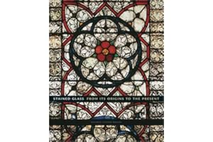 Stained Glass: From its Origins to the Present